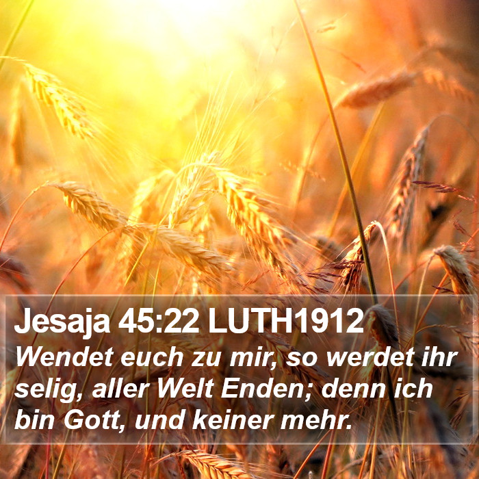 Jesaja 45:22 LUTH1912 Bible Study