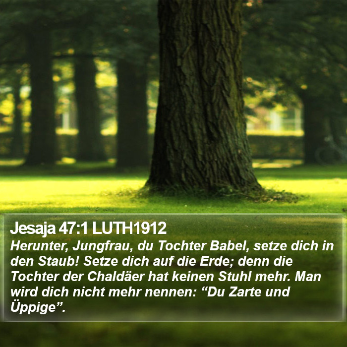 Jesaja 47:1 LUTH1912 Bible Study