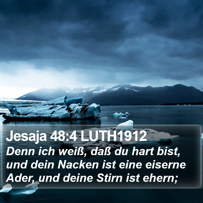 Jesaja 48:4 LUTH1912 Bible Study