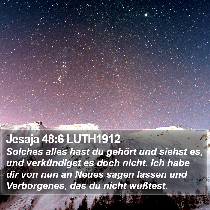Jesaja 48:6 LUTH1912 Bible Study
