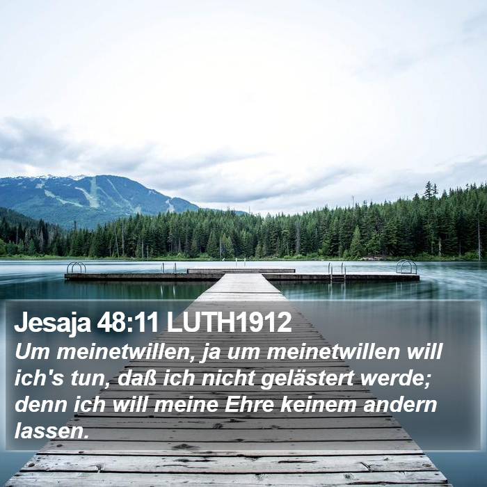 Jesaja 48:11 LUTH1912 Bible Study