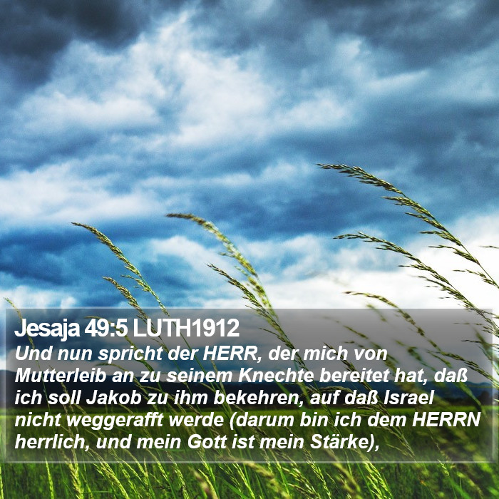 Jesaja 49:5 LUTH1912 Bible Study