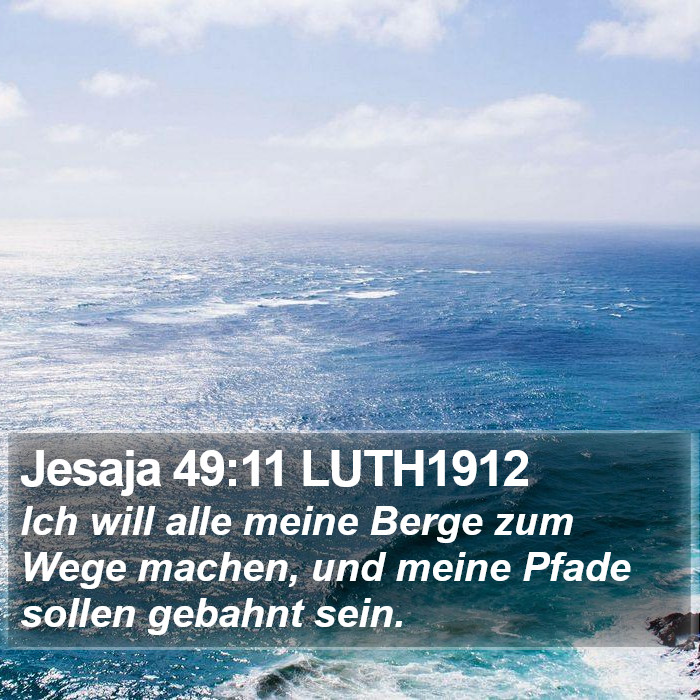 Jesaja 49:11 LUTH1912 Bible Study