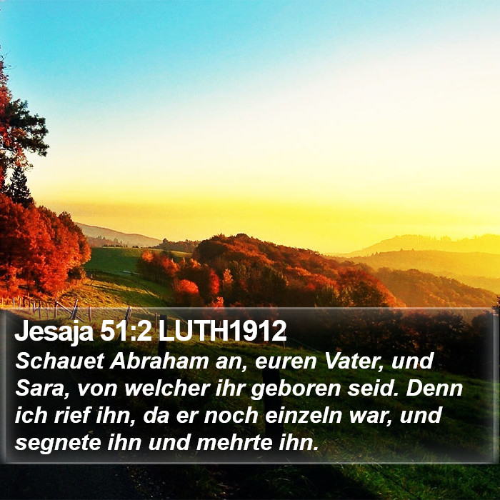 Jesaja 51:2 LUTH1912 Bible Study