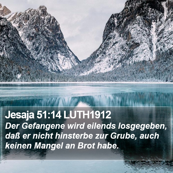 Jesaja 51:14 LUTH1912 Bible Study