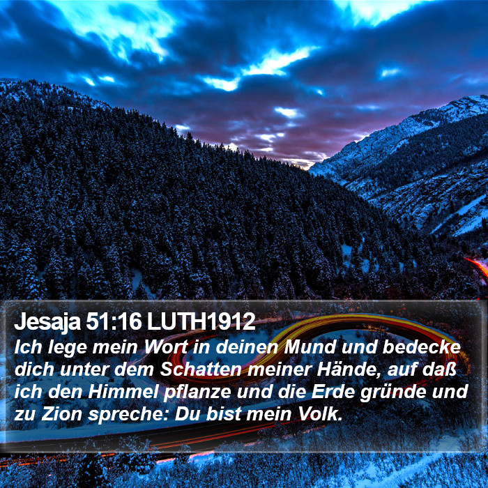 Jesaja 51:16 LUTH1912 Bible Study