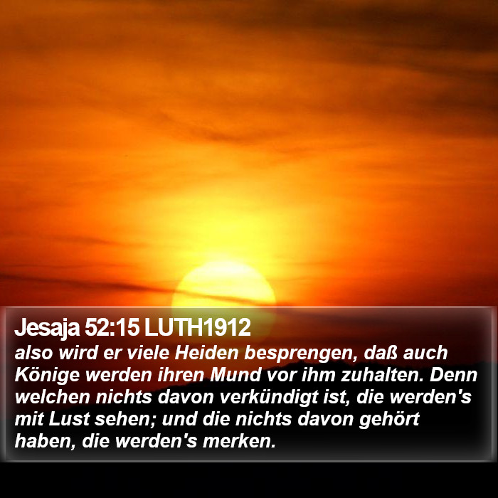 Jesaja 52:15 LUTH1912 Bible Study