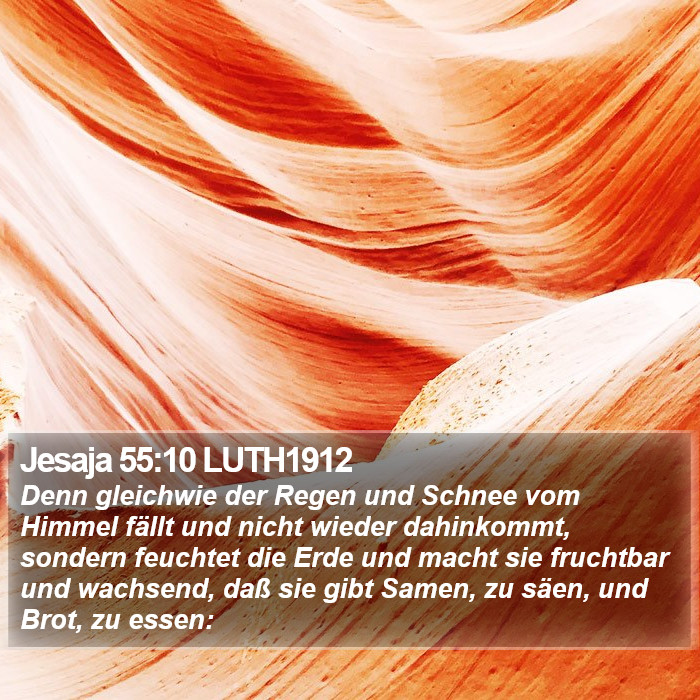Jesaja 55:10 LUTH1912 Bible Study