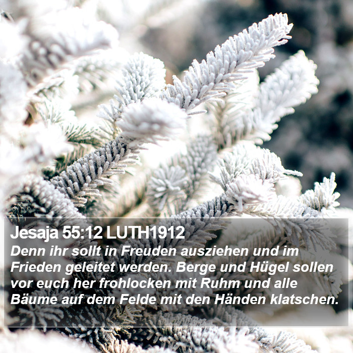 Jesaja 55:12 LUTH1912 Bible Study