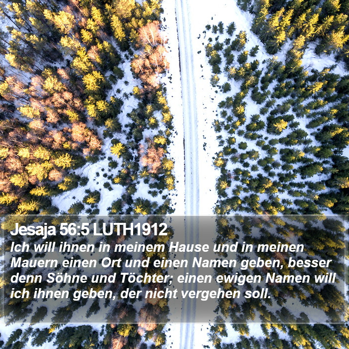 Jesaja 56:5 LUTH1912 Bible Study