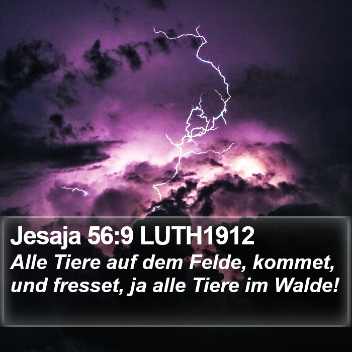 Jesaja 56:9 LUTH1912 Bible Study