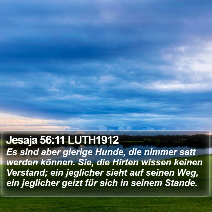 Jesaja 56:11 LUTH1912 Bible Study