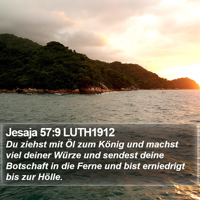 Jesaja 57:9 LUTH1912 Bible Study