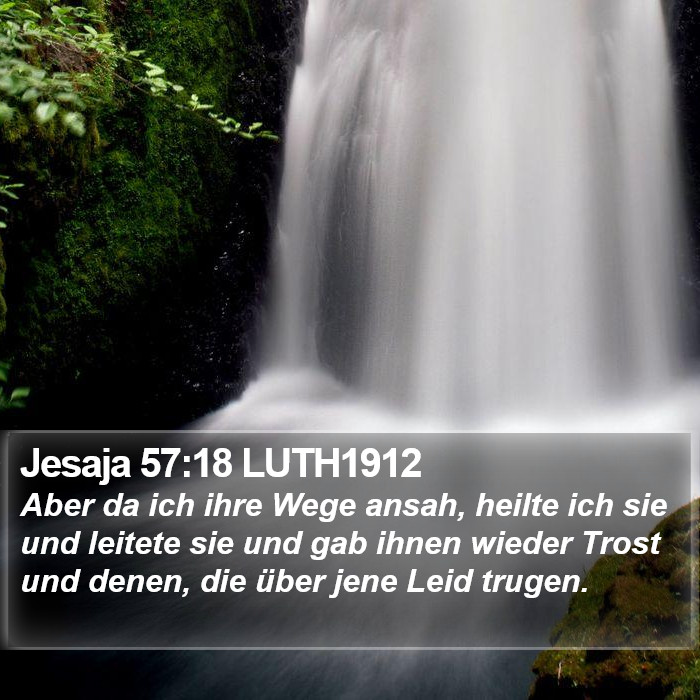 Jesaja 57:18 LUTH1912 Bible Study