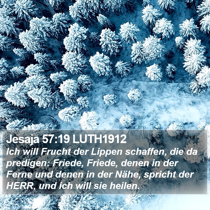 Jesaja 57:19 LUTH1912 Bible Study