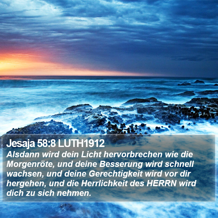 Jesaja 58:8 LUTH1912 Bible Study