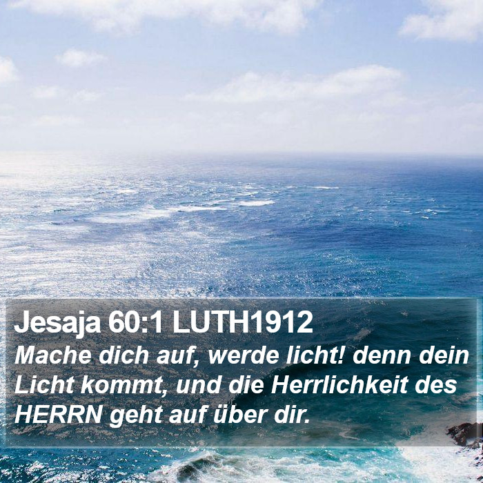 Jesaja 60:1 LUTH1912 Bible Study