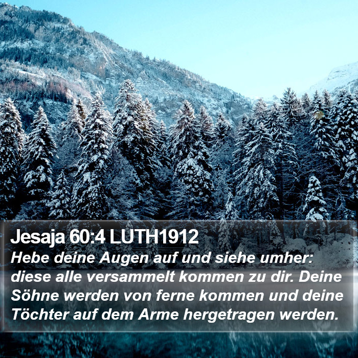 Jesaja 60:4 LUTH1912 Bible Study
