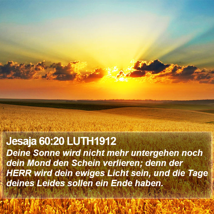 Jesaja 60:20 LUTH1912 Bible Study