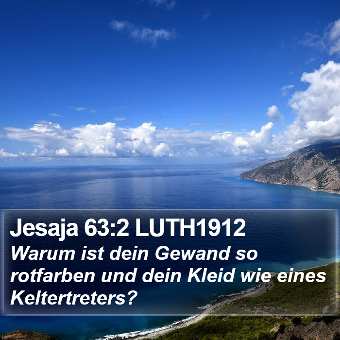 Jesaja 63:2 LUTH1912 Bible Study