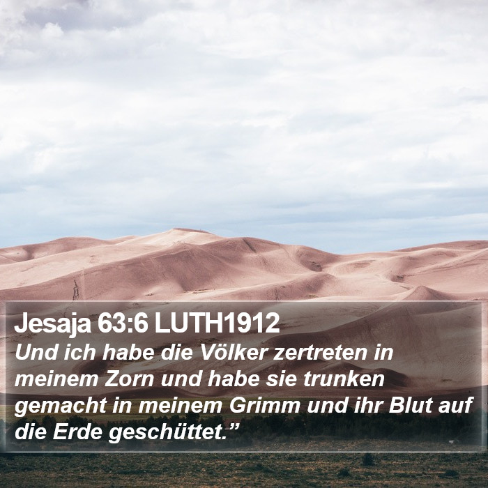 Jesaja 63:6 LUTH1912 Bible Study