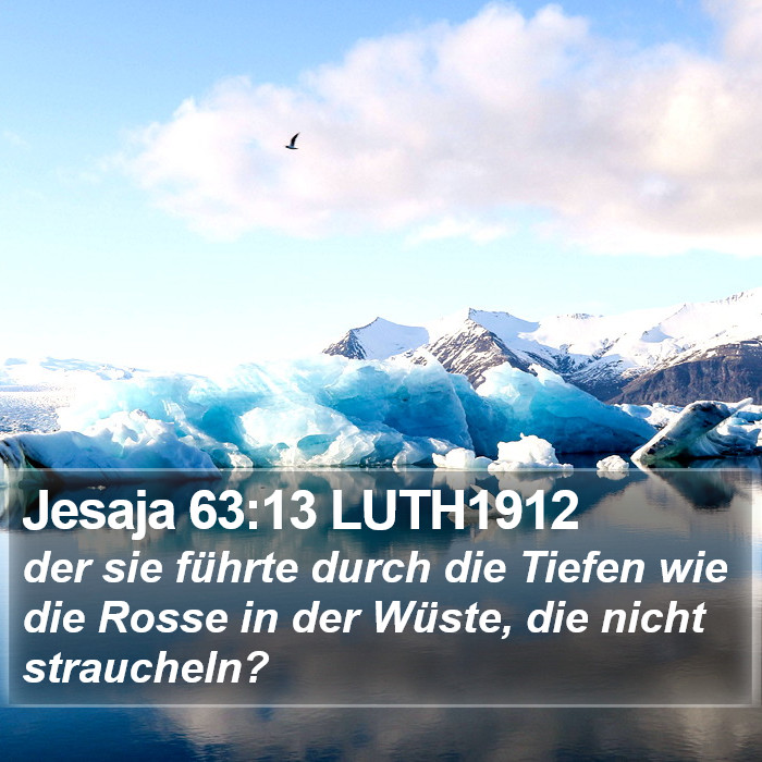 Jesaja 63:13 LUTH1912 Bible Study