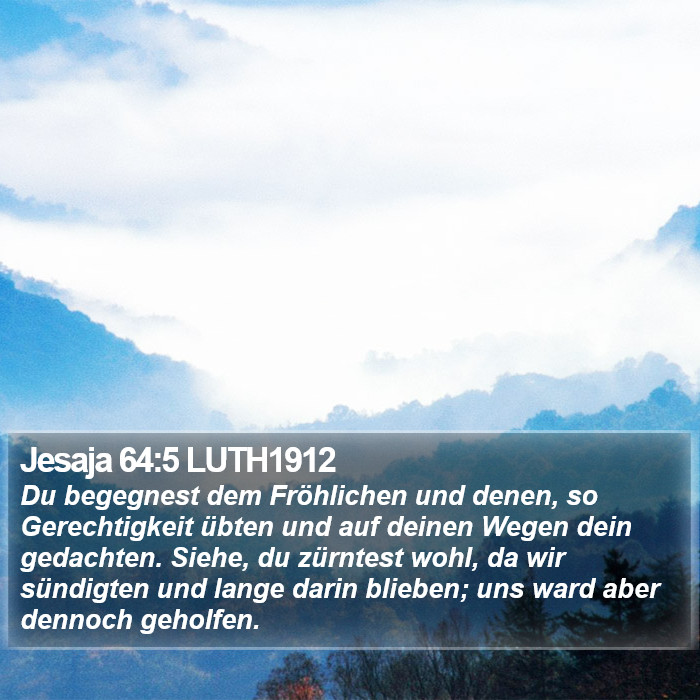 Jesaja 64:5 LUTH1912 Bible Study