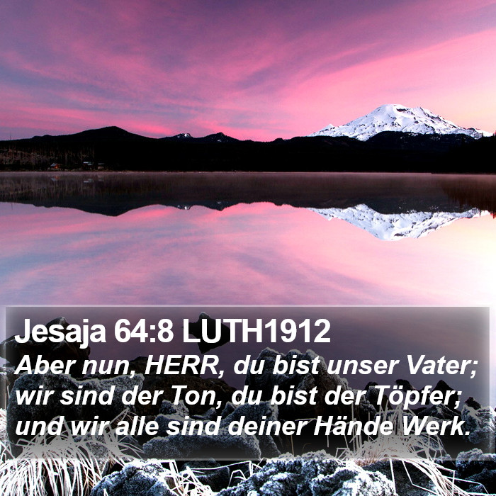 Jesaja 64:8 LUTH1912 Bible Study