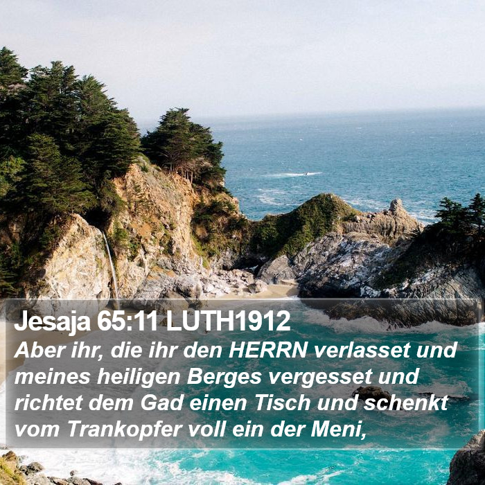 Jesaja 65:11 LUTH1912 Bible Study