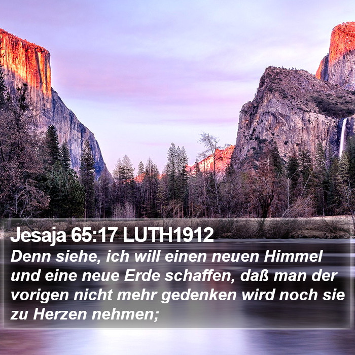 Jesaja 65:17 LUTH1912 Bible Study