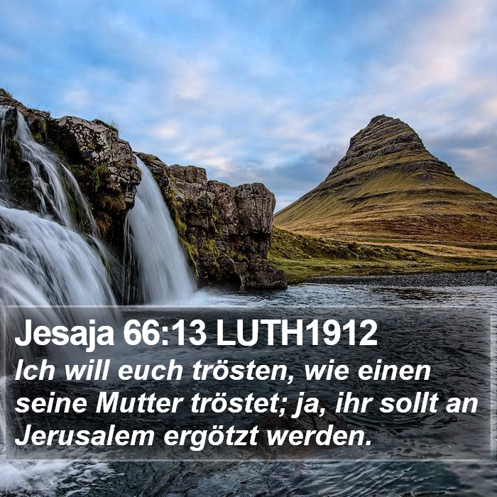 Jesaja 66:13 LUTH1912 Bible Study