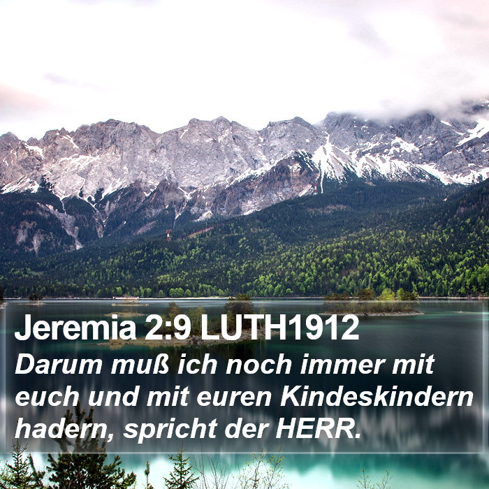 Jeremia 2:9 LUTH1912 Bible Study