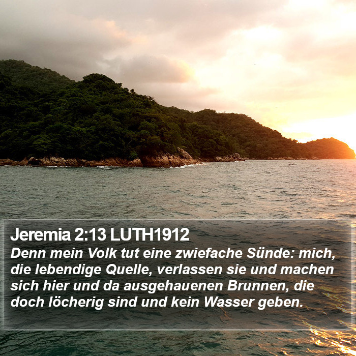 Jeremia 2:13 LUTH1912 Bible Study