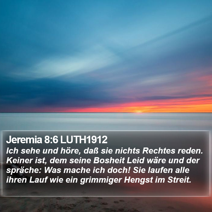 Jeremia 8:6 LUTH1912 Bible Study