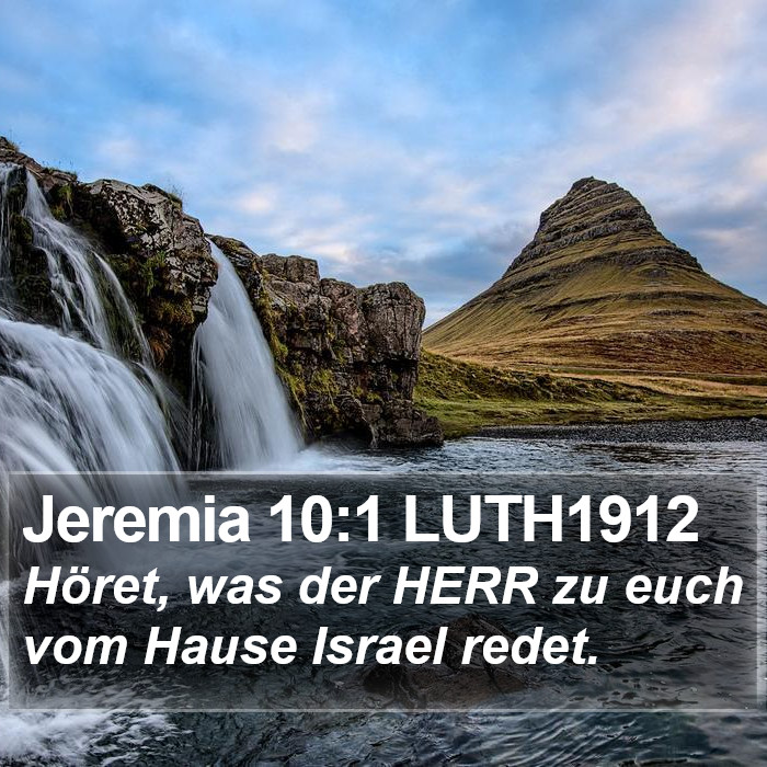 Jeremia 10:1 LUTH1912 Bible Study