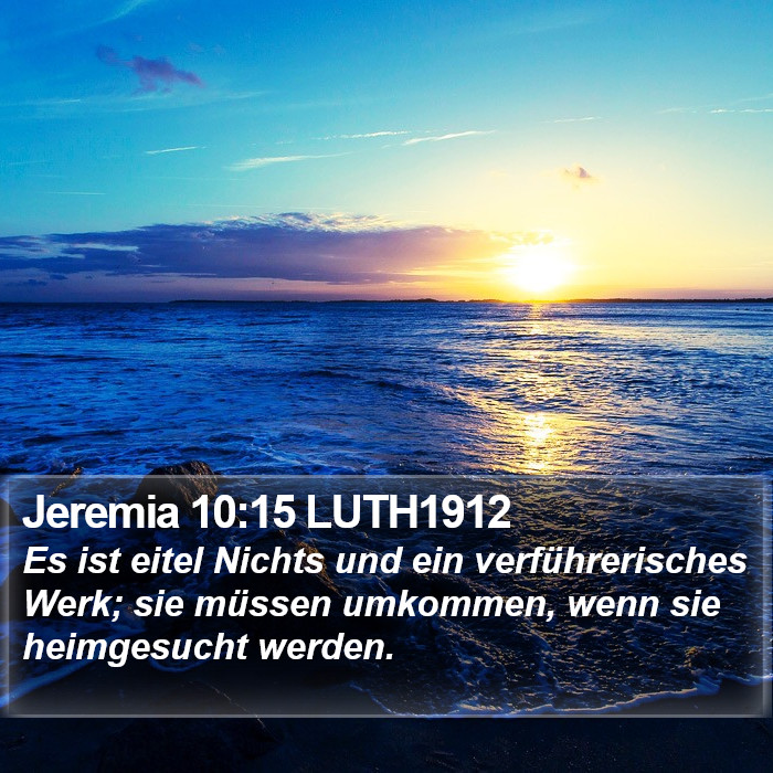 Jeremia 10:15 LUTH1912 Bible Study