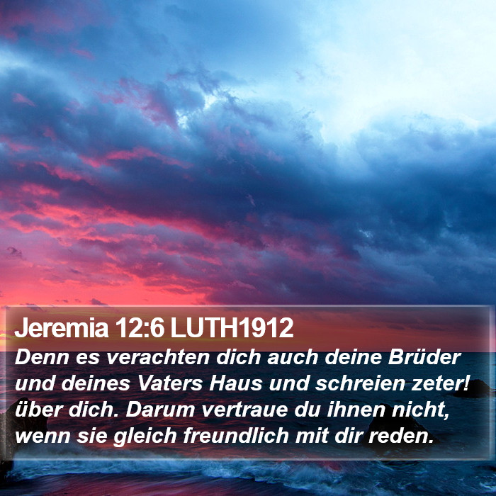 Jeremia 12:6 LUTH1912 Bible Study