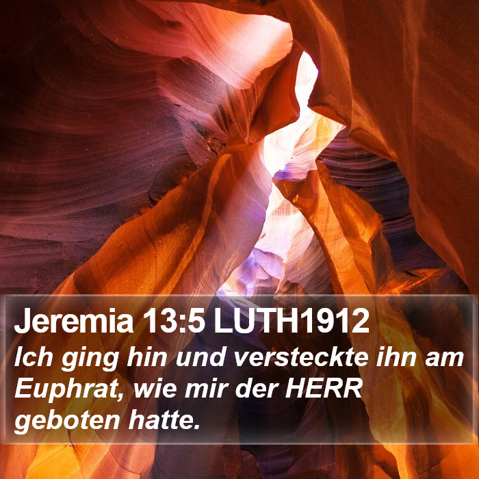 Jeremia 13:5 LUTH1912 Bible Study
