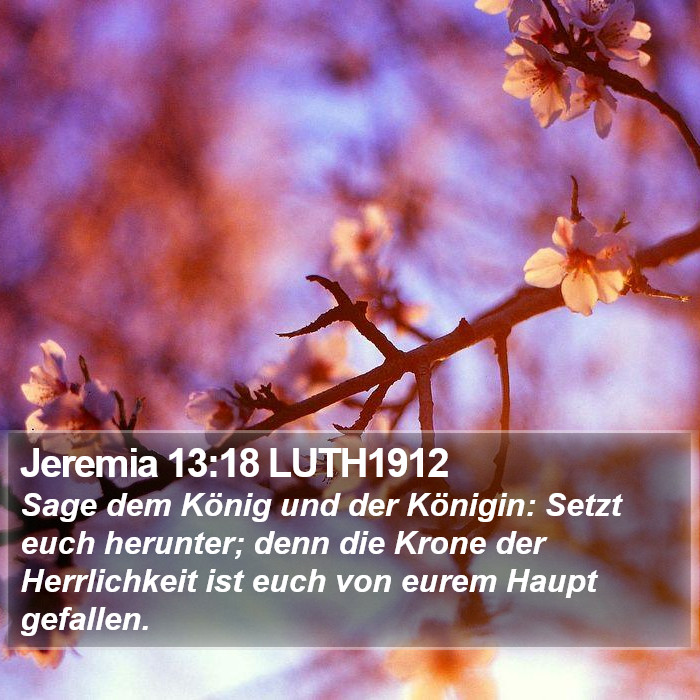 Jeremia 13:18 LUTH1912 Bible Study