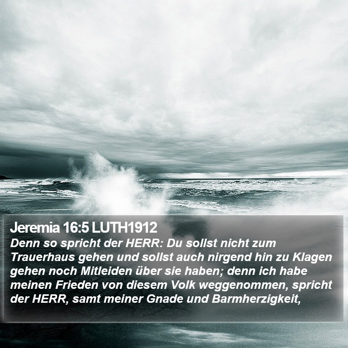 Jeremia 16:5 LUTH1912 Bible Study