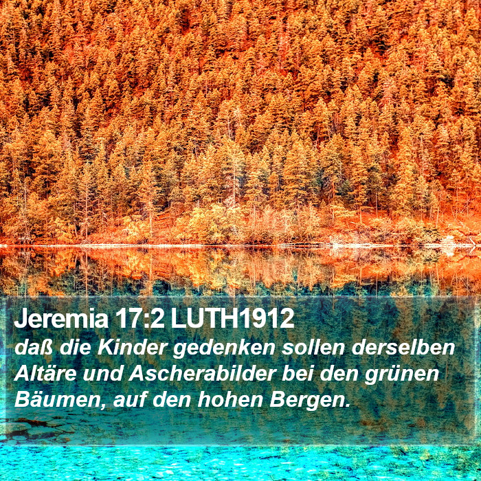 Jeremia 17:2 LUTH1912 Bible Study