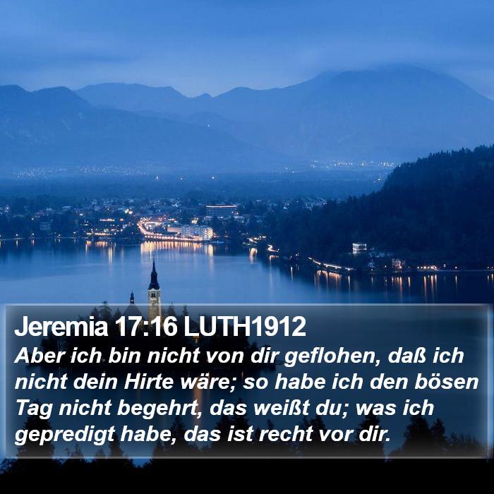 Jeremia 17:16 LUTH1912 Bible Study