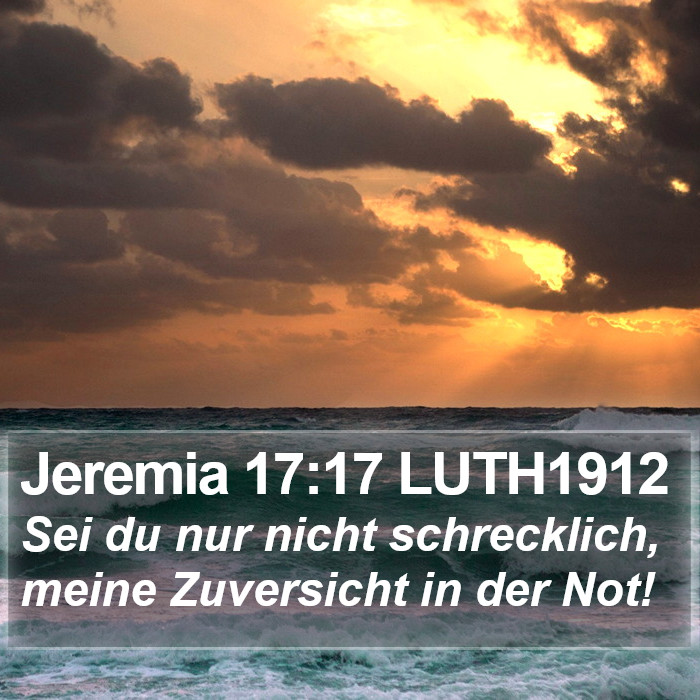 Jeremia 17:17 LUTH1912 Bible Study