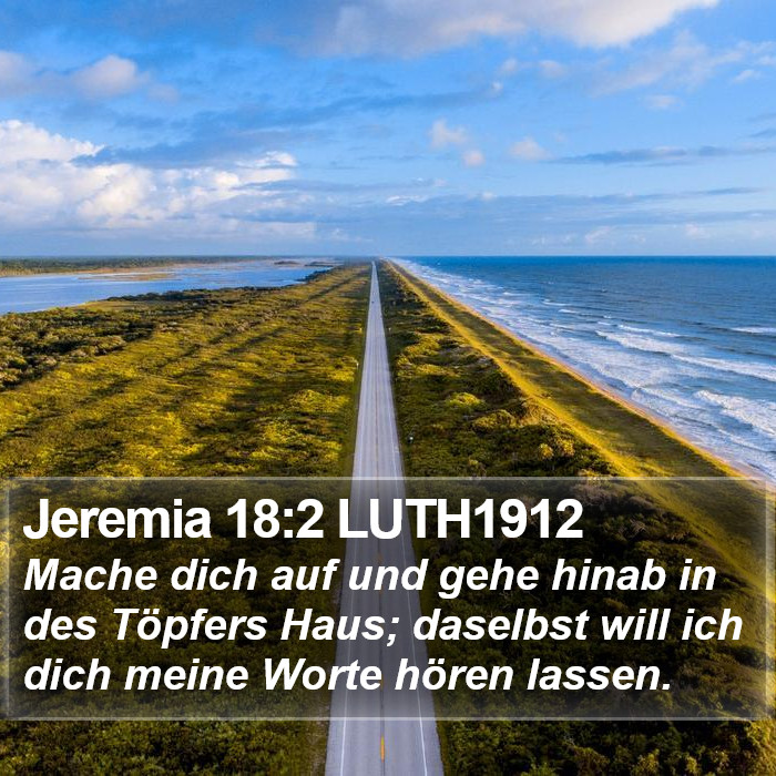 Jeremia 18:2 LUTH1912 Bible Study