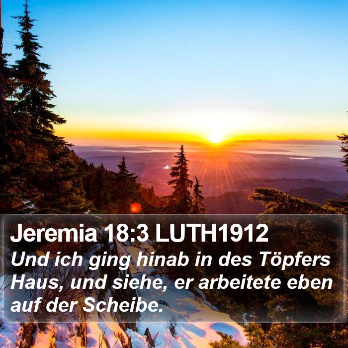 Jeremia 18:3 LUTH1912 Bible Study