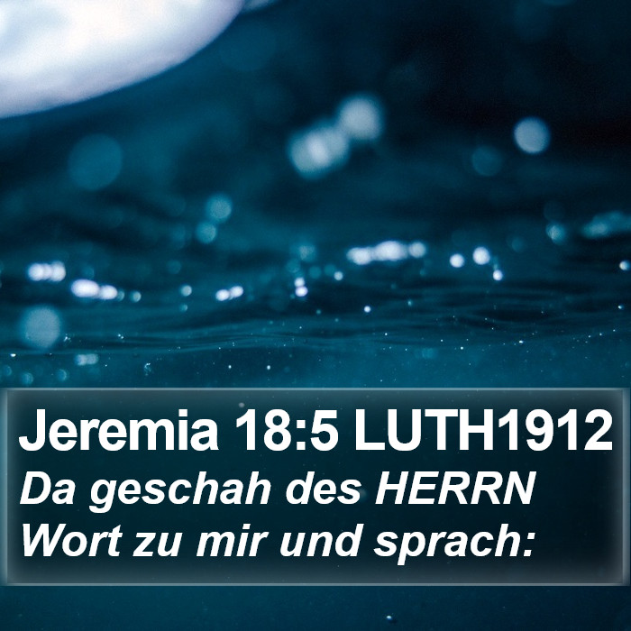 Jeremia 18:5 LUTH1912 Bible Study