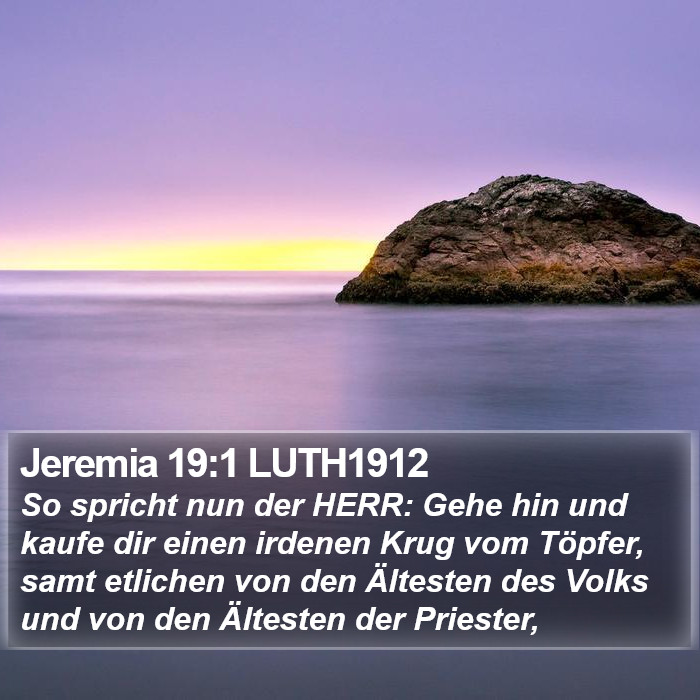 Jeremia 19:1 LUTH1912 Bible Study