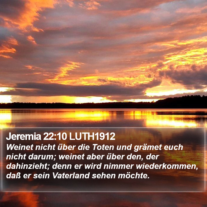 Jeremia 22:10 LUTH1912 Bible Study