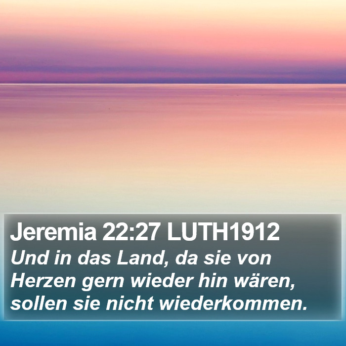 Jeremia 22:27 LUTH1912 Bible Study