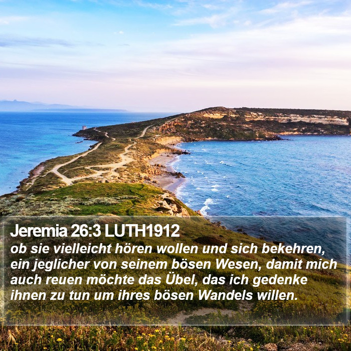 Jeremia 26:3 LUTH1912 Bible Study